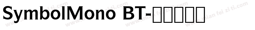 SymbolMono BT字体转换